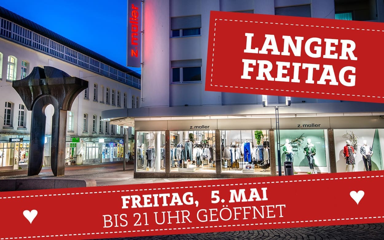 Langer Freitag, 5.Mai Late Night Shopping