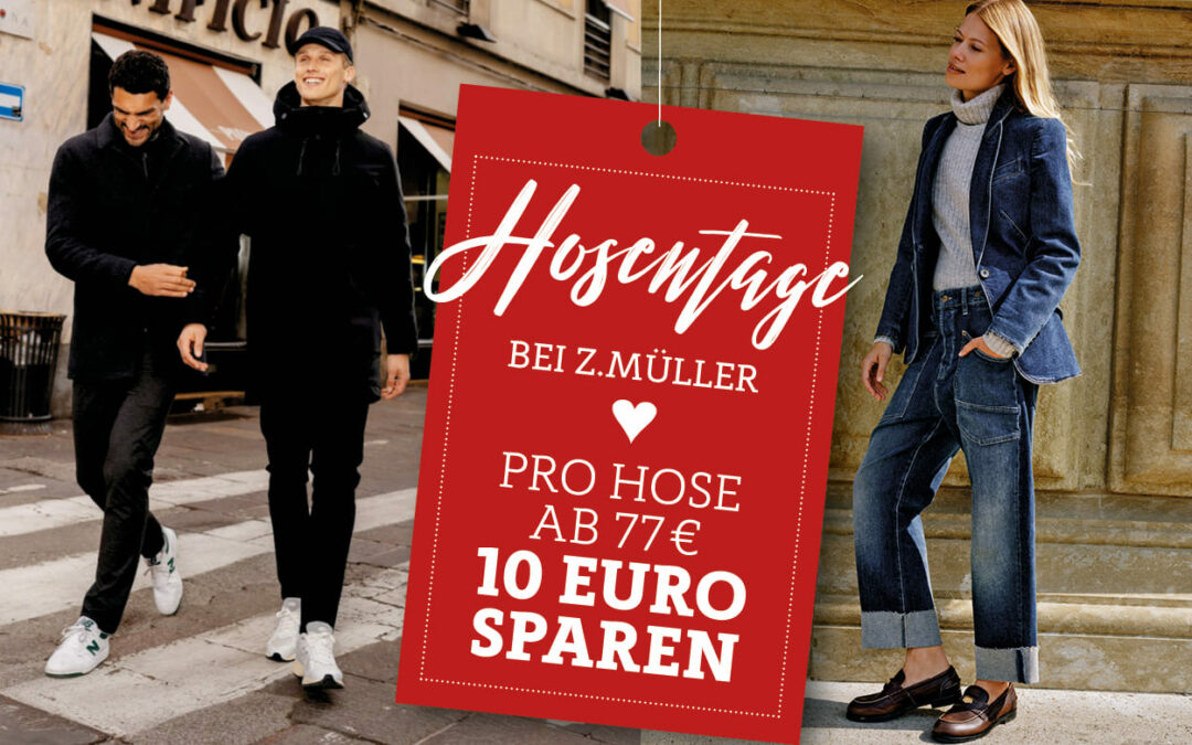 Hosentage – 10 € sparen